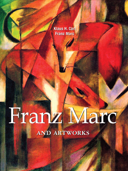Franz Marc创作的Franz Marc and artworks作品的详细信息 - 可供借阅